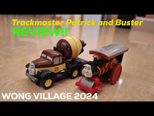 Trackmaster Buster and Patrick Review!! [Wong Village 2024]