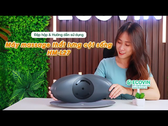 Máy massage lưng cột sống HM-L27 - Đập hộp & HDSD  | Ecovin.vn