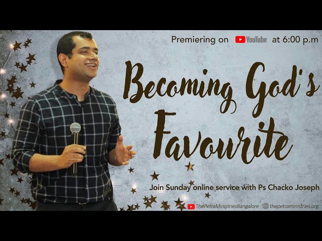 4 October 2020 | Sunday Online Service | Becoming God’s Favourite