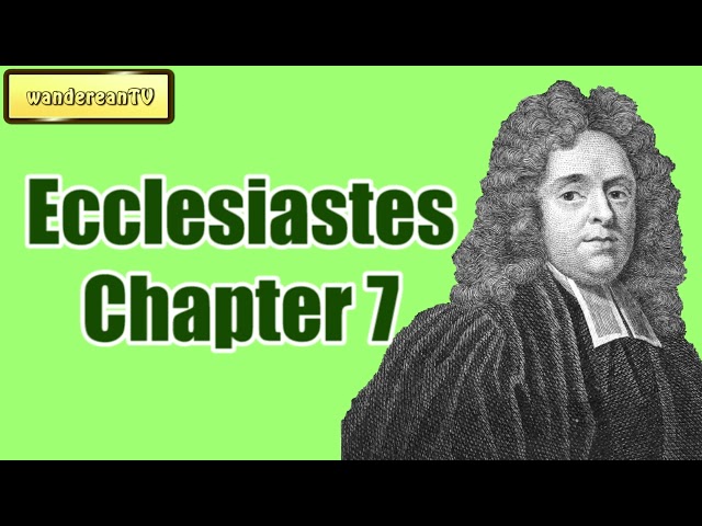 Ecclesiastes Chapter 7 || MATTHEW HENRY || Exposition of the Old and New Testaments