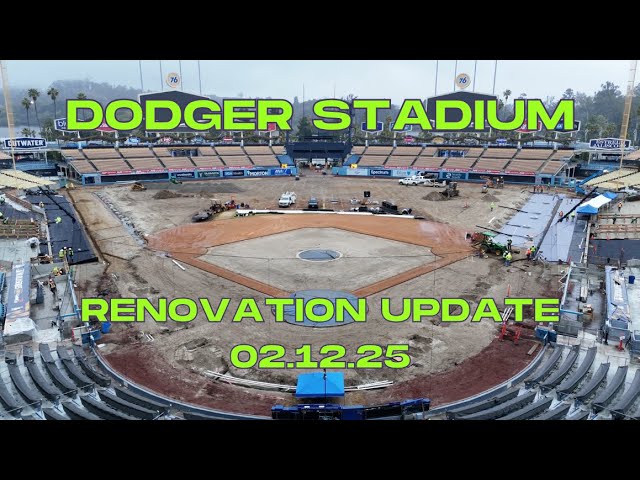 NEW DODGER STADIUM RENOVATION UPDATE (02.12.25)