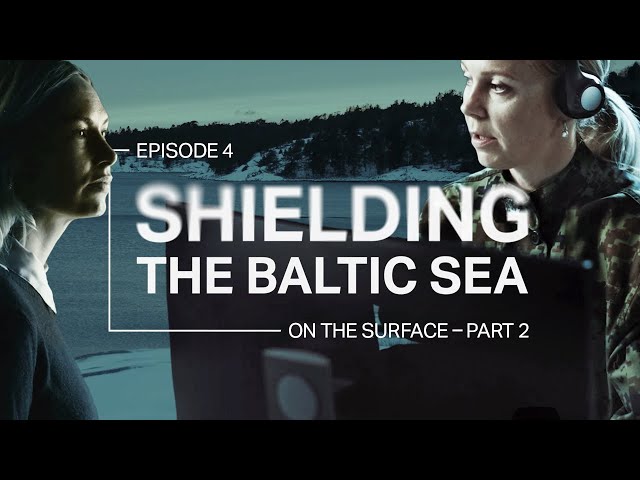 On the Surface -  Part 2 | Shielding the Baltic Sea