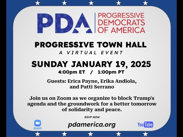 PDA Sunday Progressive Town Hall, January 19, 2025