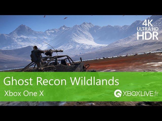 Ghost Recon Wildlands sur Xbox One en 4K Ultra HD - HDR