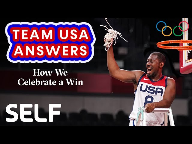 How Do Team USA Celebrate Their Big Wins? | SELF