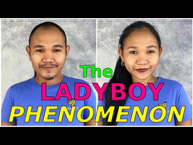 The LADYBOY PHENOMENON | (IN THE PHILIPPINES)