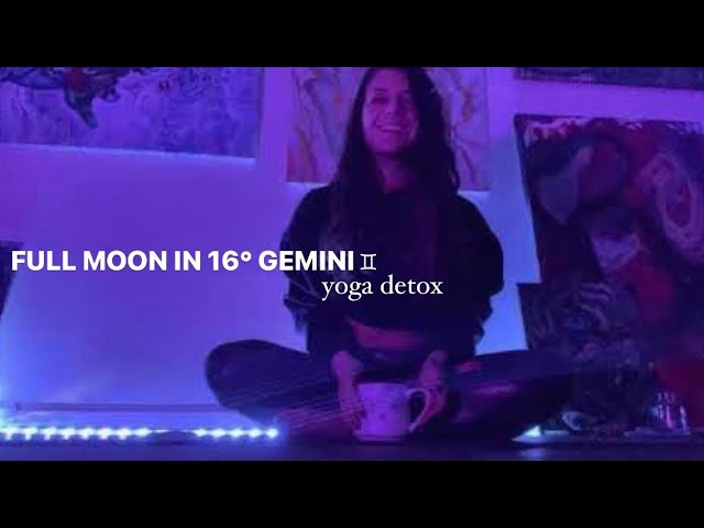 60 minute yoga detox. full moon in gemini flow for intuition.