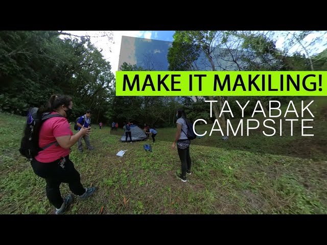 Make it Makiling! Travel Vlog: Tayabak Campsite