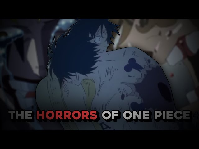 The Dark Horrors Of One Piece…