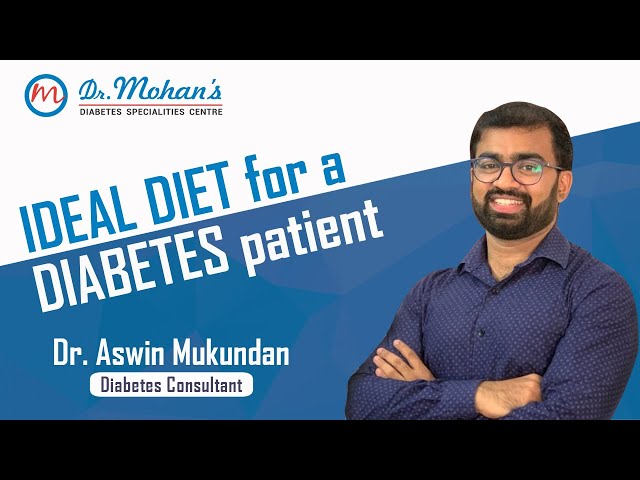 Ideal Diet for a Diabetes Patient (Malayalam) - Dr. Aswin Mukundan