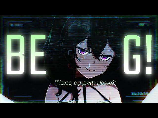 ⸢ BEG! ⸥ ⎯ Nightcore ⸢ 𝙉𝙑 ⸥