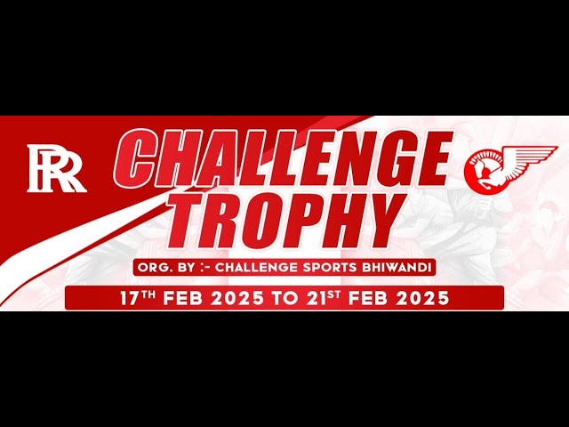 CHALLENGE TROPHY 2025 BHIWANDI / DAY- 3 #PRINCE MOVIES