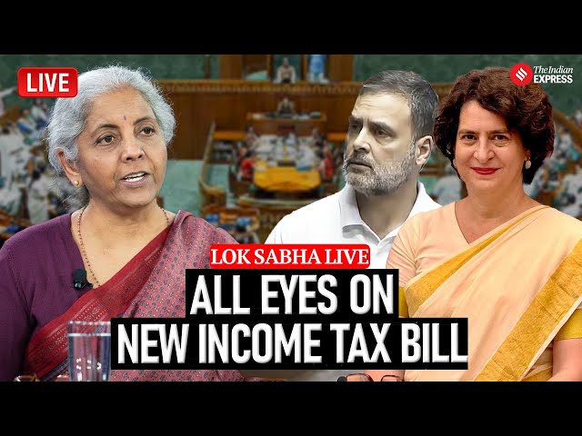 LIVE: Budget Session 2025 | FM Nirmala Sitharaman to Table New Income Tax Bill in Lok Sabha