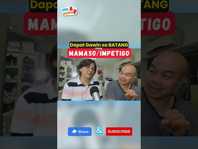 Parents Guide: MAMASO o IMPETIGO - Tamang treatment at gamutan