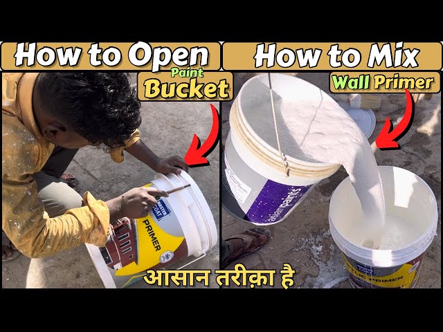 How to Open Paint Bucket | Best Way to Mix Wall Primer | How do I open paint bucket ?