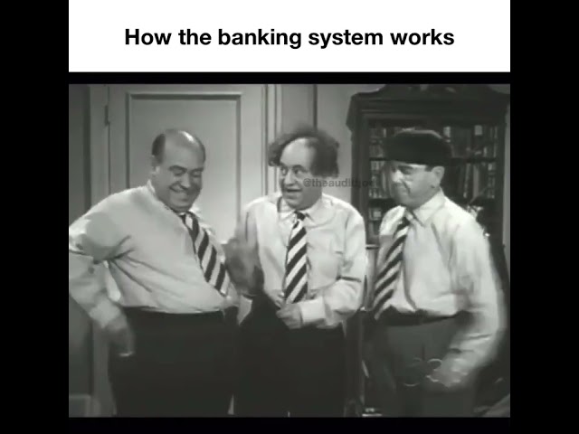 How banking works (not mine)