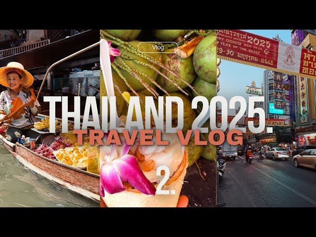 Thailand 2025. travel vlog 2. Ploveca pijaca, China Town