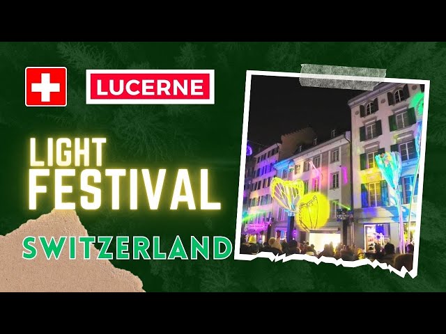 Lucerne Light Festival ✨ | A Stunning Night of Lights in Switzerland!