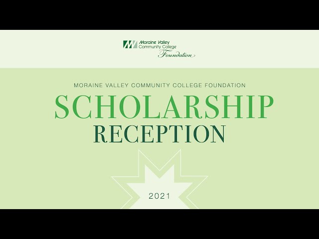 2021 Moraine Valley Foundation Virtual Scholarship Reception