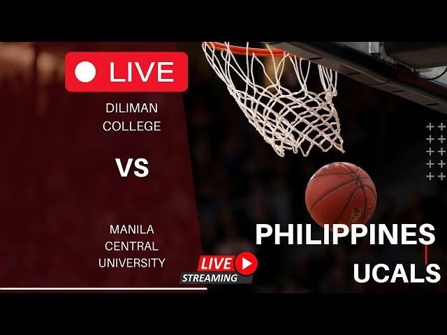 PHILIPPINES UCAL LIVE SCORE PLAY BY PLAY / DILIMAN COLLEGE VS MANILA CENTRAL UNIVERSITY