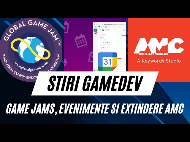 Stiri GameDev: Multe Game Jams, Schimbare cod CAEN, Calendar si AMC se extinde.