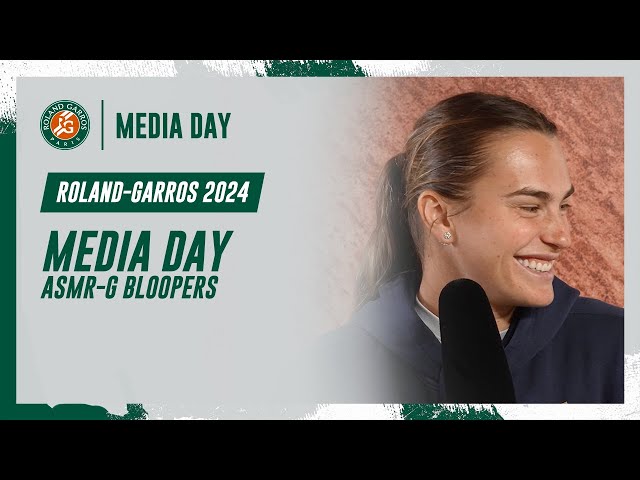 Media day ASMR-G Bloopers | Roland-Garros 2024