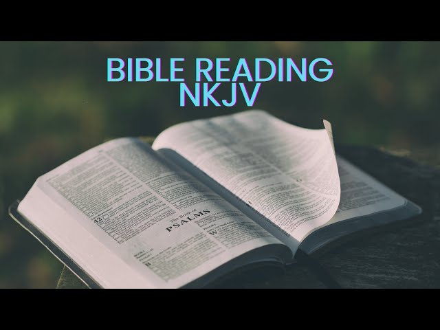 Bible Reading Genesis 3&4 NKJV