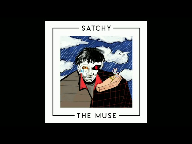 Satchy - The Muse