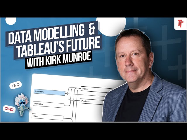 Data Modelling & AI : A Deep Dive into the Future of Tableau with Kirk Munroe