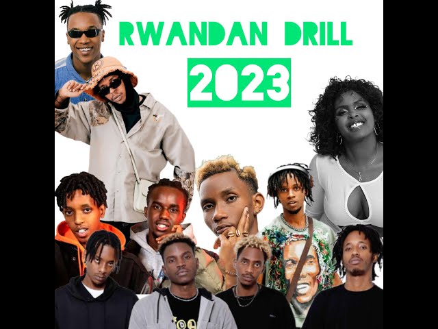 TOP RWANDAN DRILL  mix 2022 & 2023