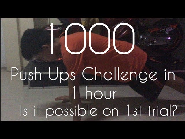 1,000 PUSH UPS IN 1 HOUR CHALLENGE! l Is it possible on1st try?