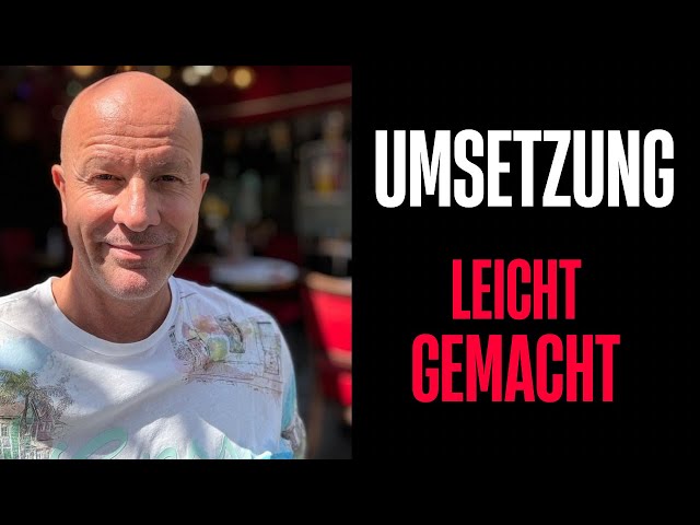 Umsetzung - endlich - leicht gemacht!