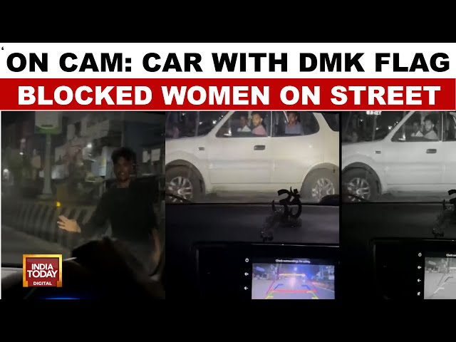 Scary Chennai Car Chase On Camera | Women Try To Flee, Blocked | Men with DMK Flag On Car