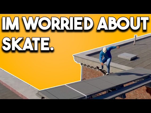 Skate 4 might not be good