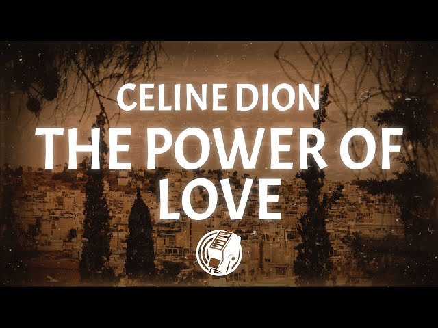 Céline Dion - The Power Of Love (Lyrics)