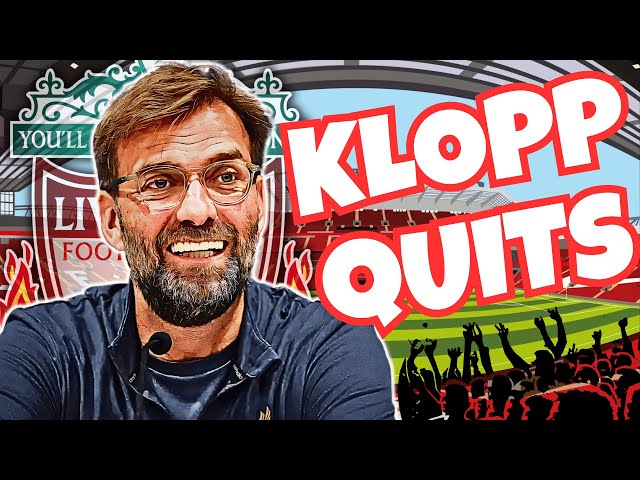 Why did Klopp decide to leave Liverpool all of a sudden?