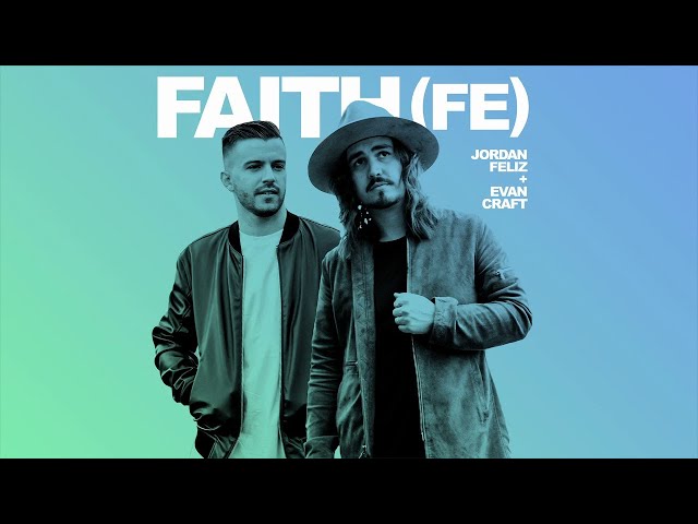 Jordan Feliz, Evan Craft - Fe (Faith) - Lyric Video