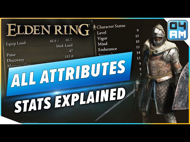 Elden Ring ALL Main Character Attributes Explained - Best Stats For You, Equip Load & More