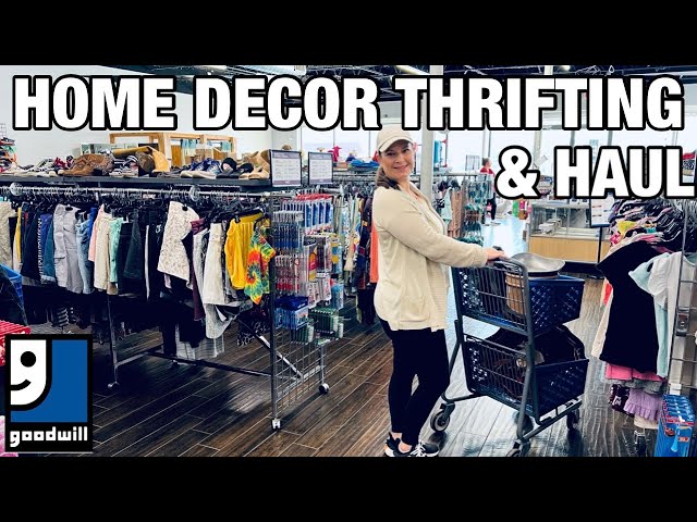 HOME DECOR THRIFTING IN GOODWILL! A fun Thrift Store Shopping trip & Haul!