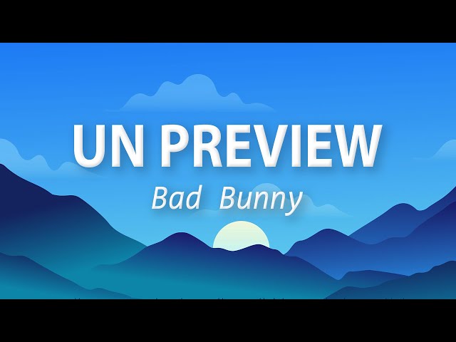 Bad Bunny - Un Preview (Letra/Lyrics) Karol G, Maluma, Shakira, Rauw Alejandro | Mix Reggaeton 2023