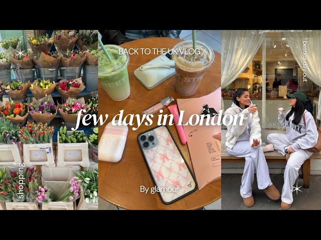 FEW DAYS IN LONDON🎀🧸*back to the uk* friends reunion, shopping, coffee dates, food, etc