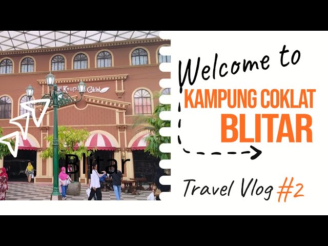 WISATA KAMPUNG COKLAT BLITAR| WISATA EDUKASI| KONDISI TERKINI DAN TERUPDATE AKHIR TAHUN 2022