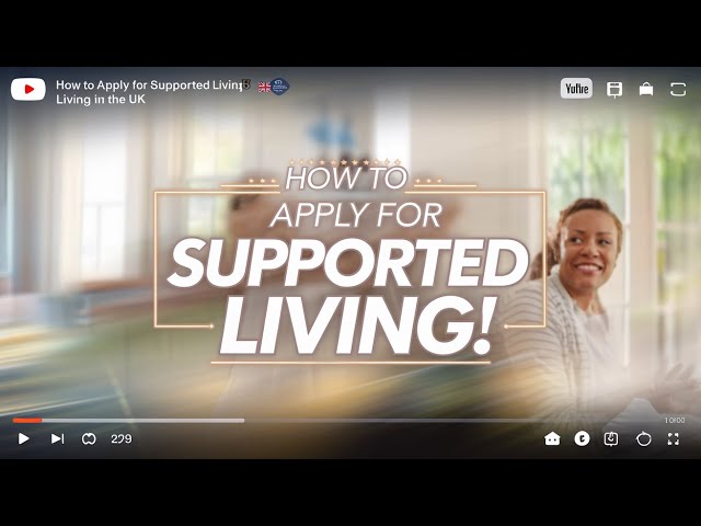 Applying for Supported Living in the UK  2025