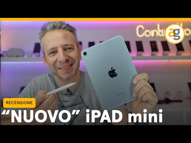 RECENSIONE IPAD MINI 2024 di APPLE (il 7)