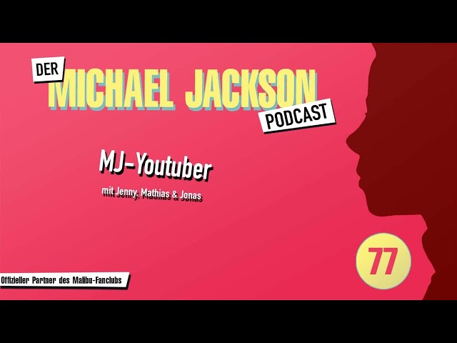 Der Michael Jackson Podcast | #77 MJ auf Youtube & Co.