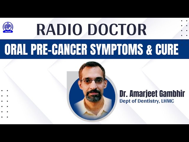 Radio Doctor II Oral Pre-Cancer - Symptoms & Cure