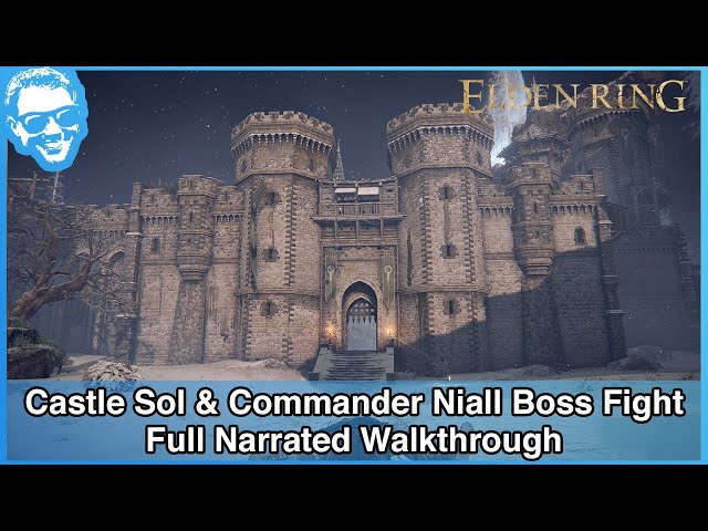 Castle Sol & Commander Niall Boss Fight - Full Narrated Walkthrough - Elden Ring [4k HDR]