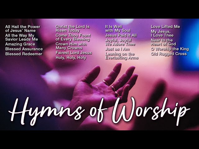 Hymns of Worship ✝️ Nonstop Praise And Worship Songs ✝️ 24/7 Live Hymns All Day