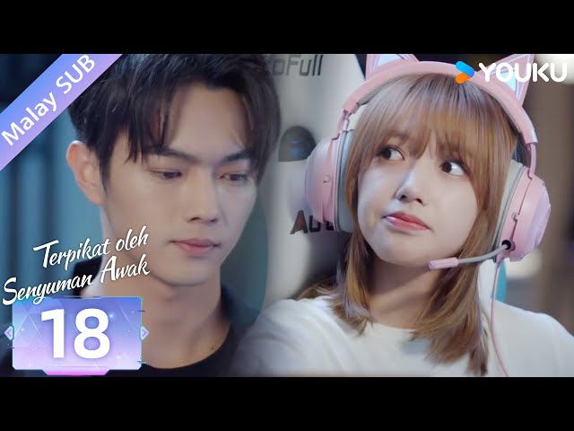 BMSUB【Terpikat oleh Senyuman Awak 你微笑时很美】EP18 | Xu Kai/Cheng Xiao/Zhai Xiaowen | YOUKU Malaysia