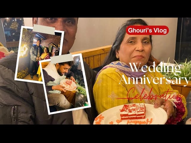 Mom & Dad ki Wedding Anniversary Celebration | Ghouri’s Vlog #ghourivlog